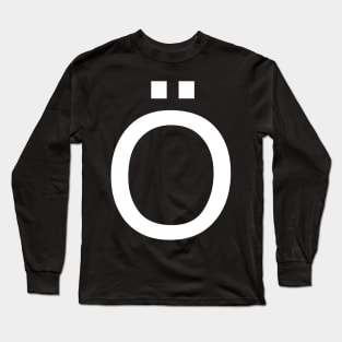 Helvetica Ö Long Sleeve T-Shirt